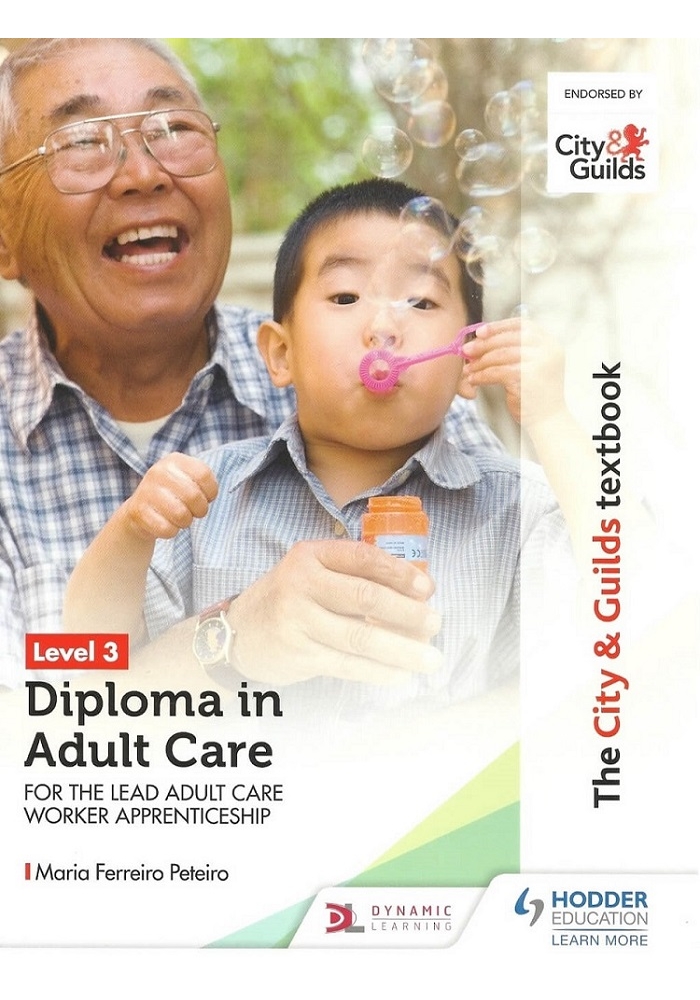 The City & Guilds Textbook Level 3 Diploma in Adult Care for the Lead Adult Care Worker Apprenticeship (PDF)