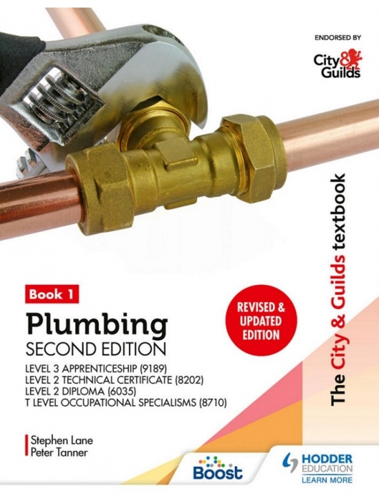 Plumbing Book 1 For the Level 3 Apprenticeship (9189), Level 2 Technical Certificate (8202), Level 2 Diploma (6035) & T Level Occupational Specialisms (8710) (PDF)