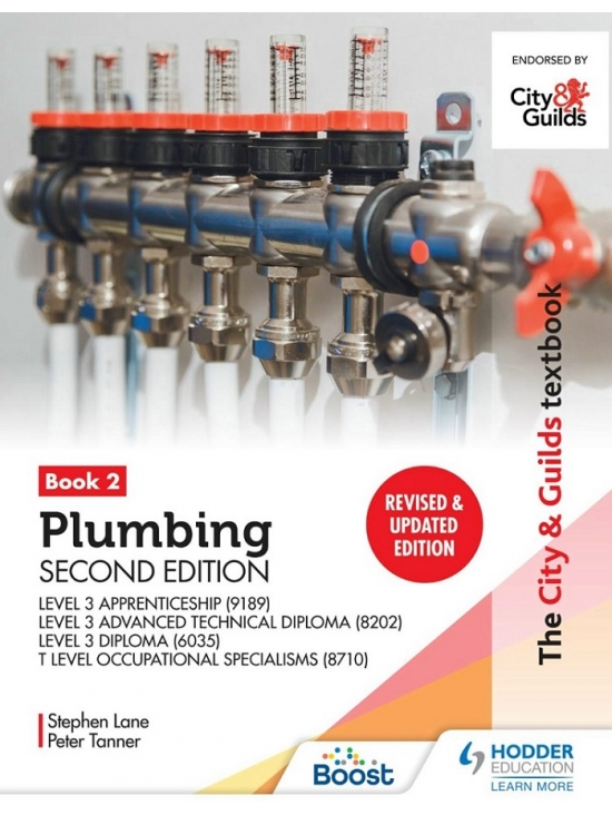 Plumbing Book 2 For the Level 3 Apprenticeship (9189), Level 3 Advanced Technical Diploma (8202), Level 3 Diploma (6035) & T Level Occupational Specialisms (8710) (PDF)