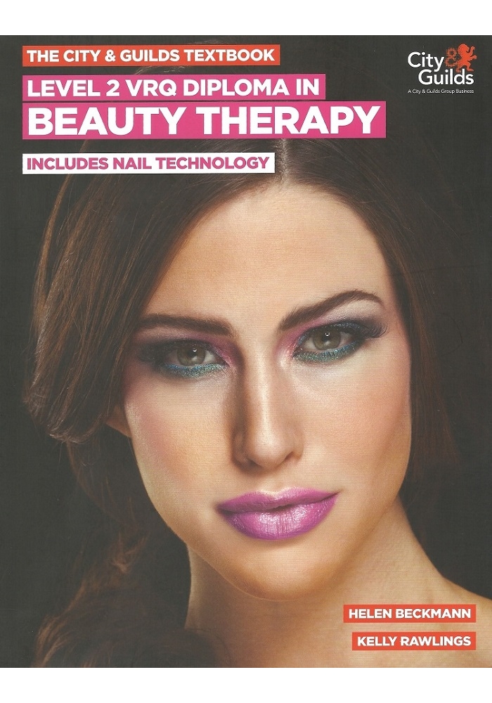 The City & Guilds Textbook: Level 2 VRQ Diploma in Beauty Therapy: includes Nail Technology (PDF)