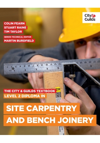 The City & Guilds Textbook Level 2 Diploma in Site Carpentry and Bench Joinery (PDF)