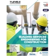 Building Services Engineering for Construction T Level Core – Essential Knowledge for T Level Success