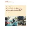 Code of Practice: Electric Vehicle Charging Equipment Installation – Standards and Safety Guidelines