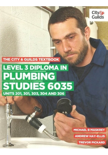 Level 3 Diploma in Plumbing Studies 6035 Units 201, 301, 303, 304 and 306 (PDF)