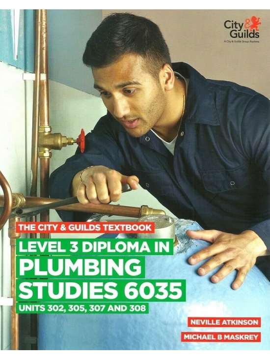 Level 3 Diploma in Plumbing Studies 6035 Units 305, 306, 307, 308 (PDF)