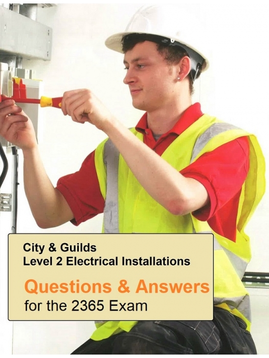 City & Guilds Level 2 Electrical Installations Exam Questions 2365 (PDF)