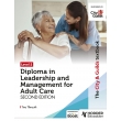 Level 5 Diploma in Leadership and Management for Adult Care – 2nd Edition