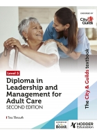 Level 5 Diploma in Leadership and Management for Adult Care – 2nd Edition