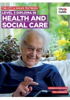 The City & Guilds Textbook Level 3 Diploma in Health and Social Care