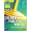 Children and Young People's Workforce: Early Learning & Childcare