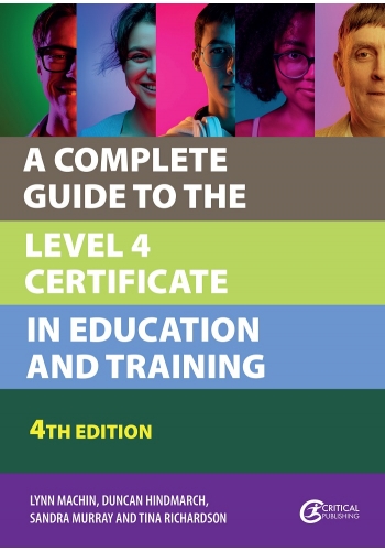 A Complete Guide to the Level 4 Certificate in Education and Training, 4rd Edition 2024 (PDF)