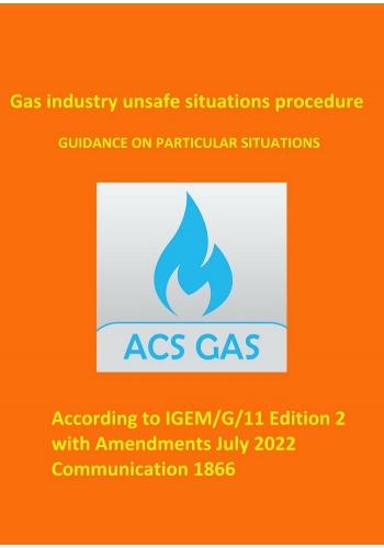 Guidance on Particular Unsafe Situations (according to IGEM/G/11 Edition 2 with Amendments July 2022 Communication 1866), Edition 2022 (PDF)
