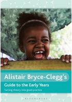 Alistair Bryce-Clegg’s Guide to the Early Years