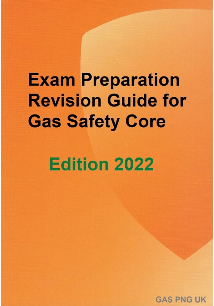 Exam Preparation Revision Guide for Gas Safety Core, Edition 2022 (PDF)