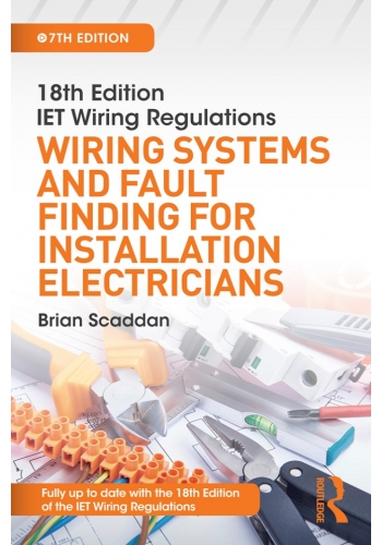 Wiring Systems and Fault Finding for Installation Electricians 7th edition (PDF)