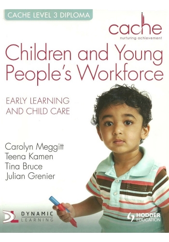 CACHE Level 3 Diploma in Children and Young People Workforce. Early Learning and Child Care (PDF)