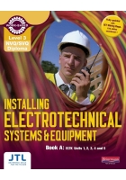 Level 3 NVQ Diploma in Installing Electrotechnical Systems and Equipment. Book A