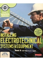 Level 3 NVQ Diploma in Installing Electrotechnical Systems and Equipment. Book B