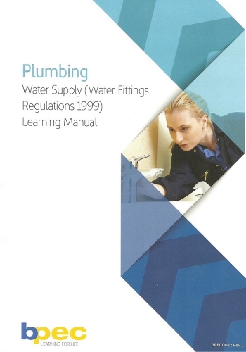 Plumbing Water Supply (Water Fittings Regulations 1999) Learning Manual, Edition 2017 (PDF)