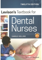 Levison’s Textbook for Dental Nurses, 12th Edition (2019)