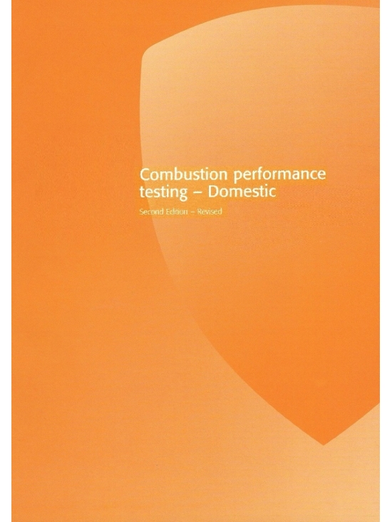 Combustion performance testing - Domestic 2nd Edition - Third Revised 2022 (PDF)
