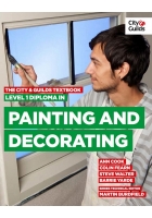 The City & Guilds Textbook: Level 1 Diploma in Painting & Decorating