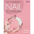 The Complete Nail Technician (4th Edition) by Marian Newman