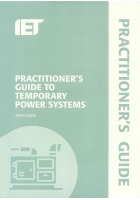 Practitioner’s Guide to Temporary Power Systems by James Eade