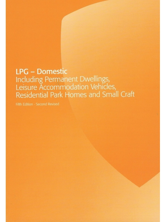 LPG - Domestic Including Permanent Dwellings, Leisure Accommodation Vehicles, Residential Park Homes and Small Craft (PDF)