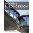 Modern Building Design: Evidencing Changes in Engineering and Design Practice