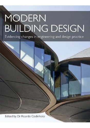 Modern Building Design: Evidencing changes in engineering and design practice (PDF)