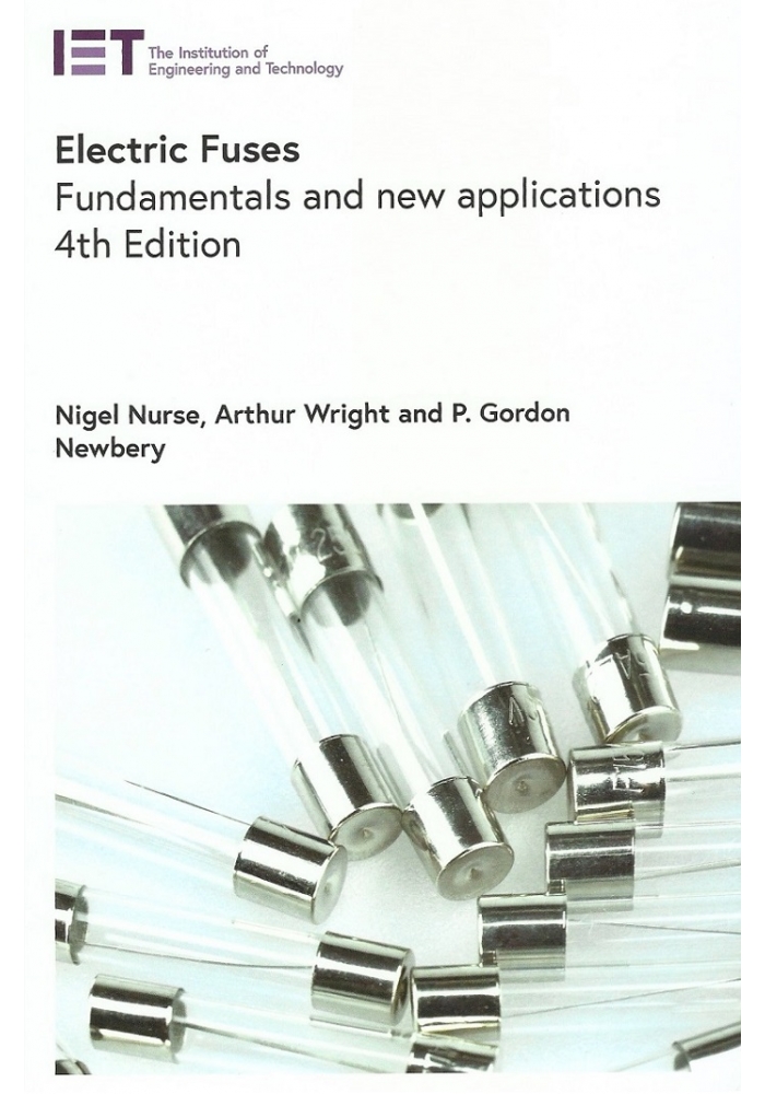 Electric Fuses Fundamentals and new applications 4th Edition 2022 (PDF)