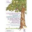 Conversations that Make a Difference for Children and Young People