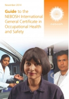 Guide to the NEBOSH International General Certificate in Occupational Health and Safety