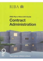 RIBA Plan of Work 2013 Guide: Contract Administration