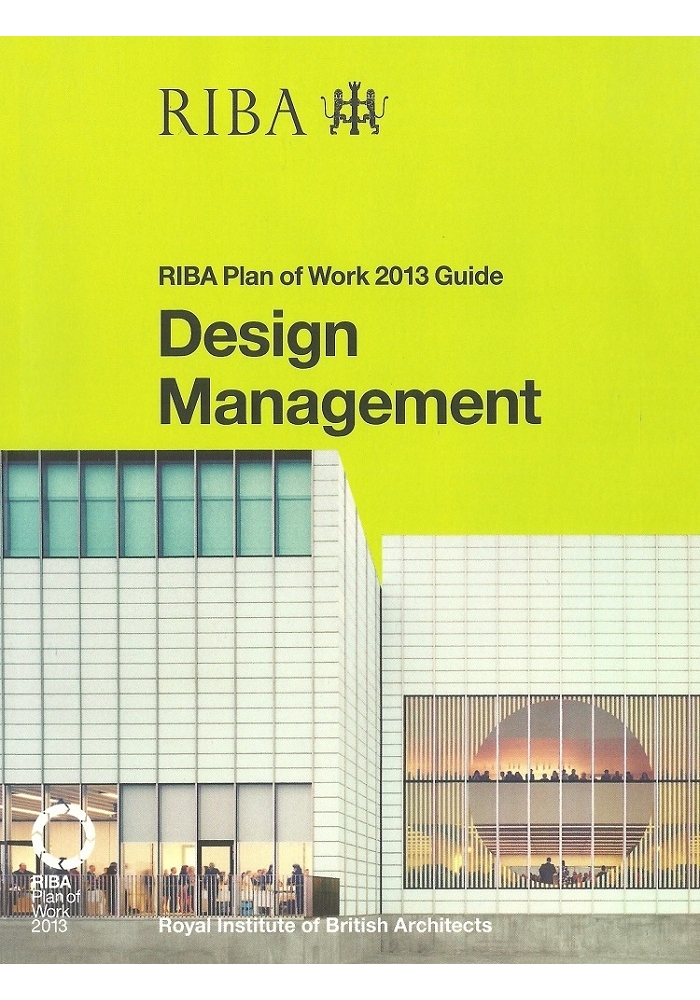 RIBA Plan of Work 2013 Guide Design Management (PDF)