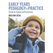 Early Years Pedagogy in Practice: A Practical Guide for Students and Educators