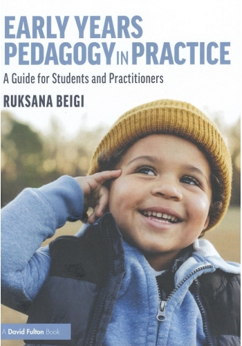 Early Years Pedagogy in Practice. A Guide for Students and Practitioners (PDF)