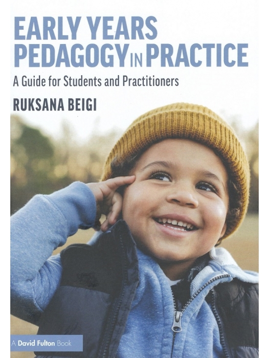 Early Years Pedagogy in Practice. A Guide for Students and Practitioners (PDF)