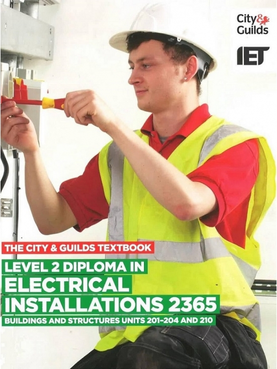 Electrical Installation 2365 Level 2 Diploma. Units 201-204 and 210 (PDF)
