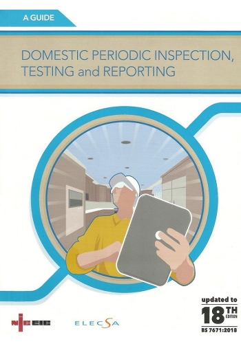 Guide Domestic periodic Inspection, Testing and Reporting updated to 18th Edition (PDF)