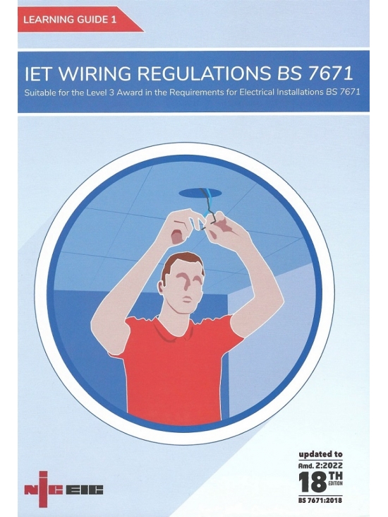 NICEIC Learning Guide 1: IET Wiring Regulations BS7671 Amendment 2 (PDF)