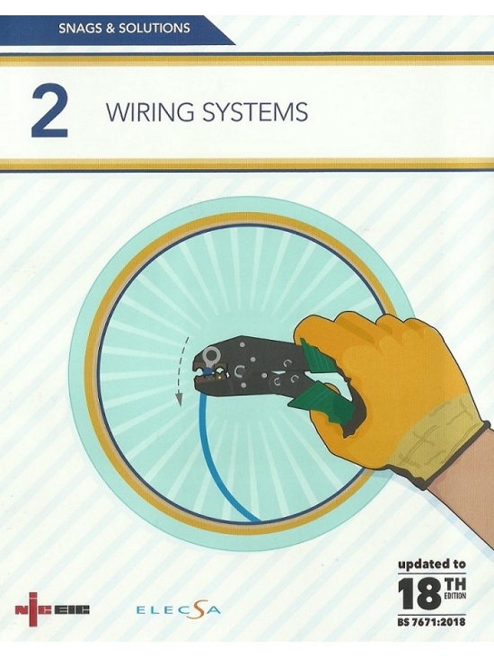 Snags & Solutions 2: Wiring Systems | 18th Edition 2018 (PDF)