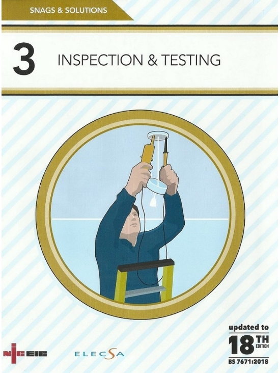 Snags & Solutions 3: Inspection & Testing | 18th Edition 2018 (PDF)