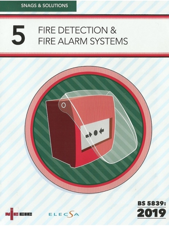 Snags & Solutions 5: Fire Detection & Fire Alarm Systems | 18th Edition 2019 (PDF)
