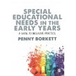 Special Educational Needs in the Early Years: A Guide to Inclusive Practice