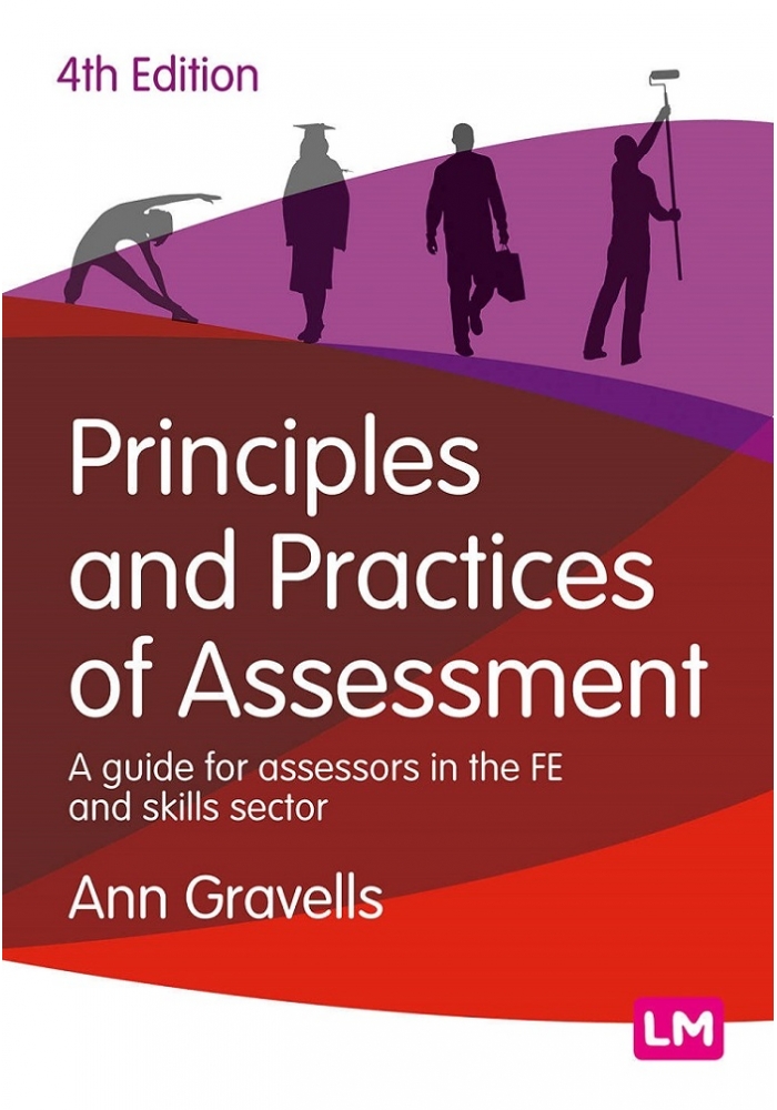 Principles and Practices of Assessment: A guide for assessors in the FE and skills sector (PDF)