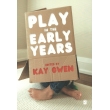 Play in the Early Years