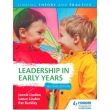Leadership in the Early Years – 2nd Edition