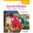 Growth Mindset: Every Child a Learner – Teaching for Success